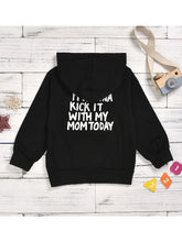 Load image into Gallery viewer, I Think I&#39;m Gonna Kick It With My Mom Today Hoody
